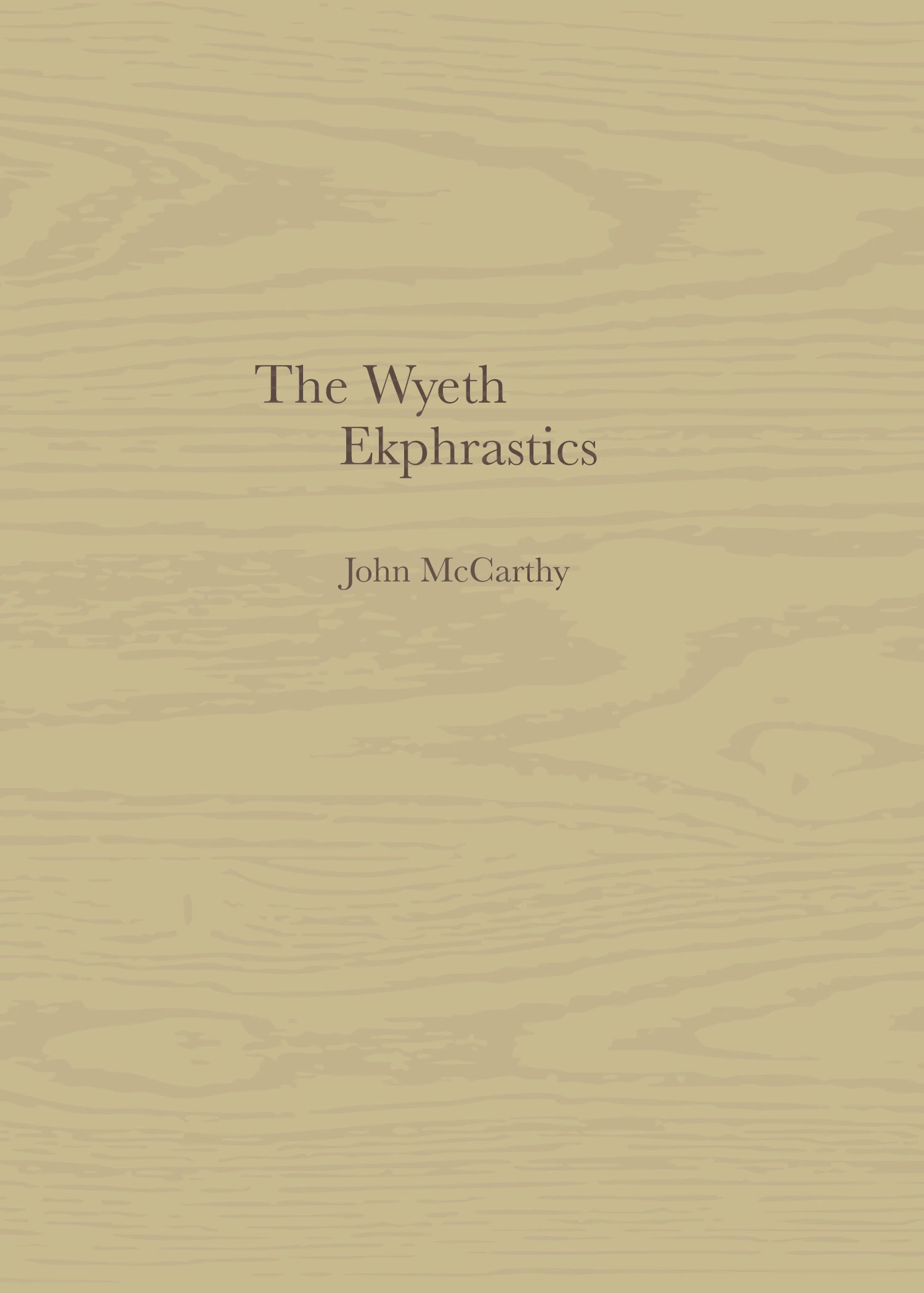 The Wyeth Ekphrastics by John McCarthy